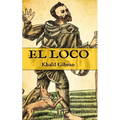 El Loco: (Edición compacta y completa)