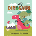 My Dinosaur Coloring Book For Toddlers: Jumbo Kids Coloring Book With Dinosaur Pages (Volume 4)