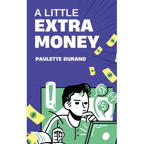 A Little Extra Money