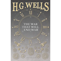 The War That Will End War