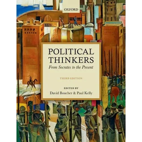 Political Thinkers: From Socrates to the Present