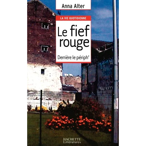 Le fief rouge: Derrière le périph'