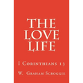 The Love Life: I Corinthians 13