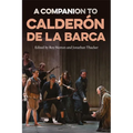 A Companion to Calderón de la Barca