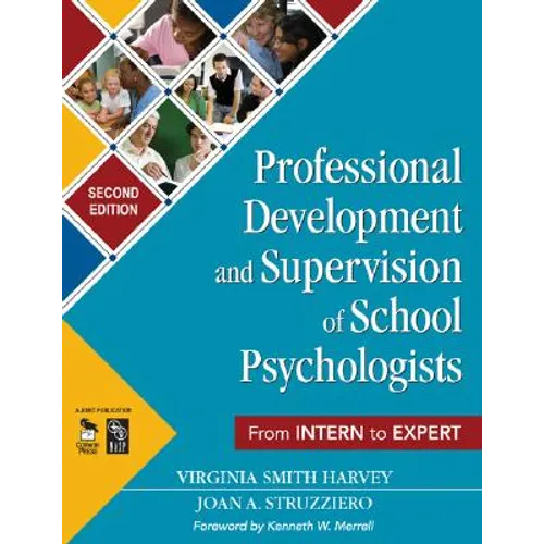 Professional Development and Supervision of School Psychologists: From Intern to Expert
