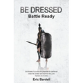 Be Dressed: Battle Ready