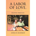A Labor of Love, Volume 2: Helping Hercules