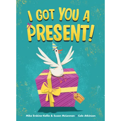 I Got You a Present!