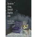 Leave the Little Light On, Book Four: Woodstock