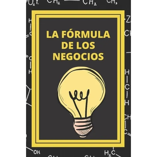 La Formula de Los Negocios: Ley de Pareto y estrategias para el exito en los negocios