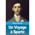 Un Voyage à Sparte