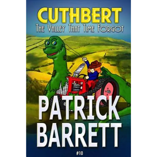 The Valley That Time Forgot (Cuthbert Book 10)