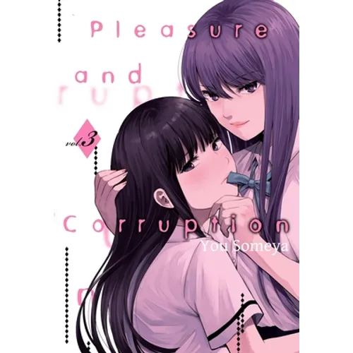 Pleasure & Corruption, Volume 3