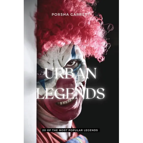 Urban Legends: 20 of the most popular legends: 20 of the