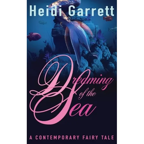Dreaming of the Sea: A Contemporary Fairy Tale