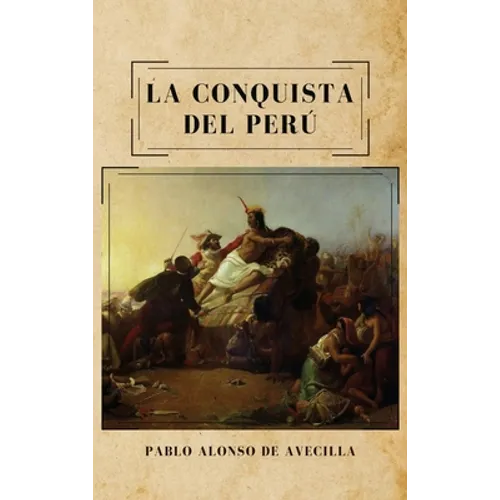 La conquista del Perú