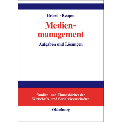 Medienmanagement: Aufgaben Und Lösungen