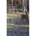 My Exciting Whitetail Hunts