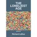 The Loneliest Age
