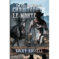 The Life and Times of Christopher Le Monte