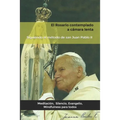 El Rosario contemplado a cámara lenta: Siguiendo el método de san Juan Pablo II.
