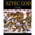 Mockeries and Metamorphoses of an Aztec God: Tezcatlipoca, "Lord of the Smoking Mirror"