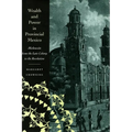 Wealth and Power in Provincial Mexico: Michoacán from the Late Colony to the Revolution