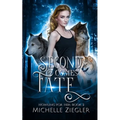 Second Comes Fate: Fated Mates Wolf Shifter Romance