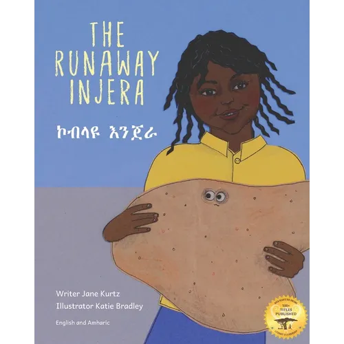 The Runaway Injera: An Ethiopian Fairy Tale in Amharic and English