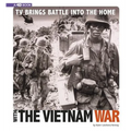 TV Brings Battle Into the Home with the Vietnam War: 4D an Augmented Reading Experience