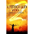 Restored Too