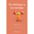 Desbloquea Tu Energía / Unlock Your Energy