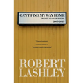 Can't Find My Way Home: Twenty Years of Poems: 2005 - 2025