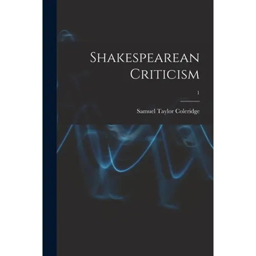 Shakespearean Criticism; 1