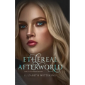 Ethereal Afterworld