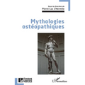 Mythologies ostéopathiques