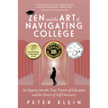 Zen and the Art of Navigating College: An Inquiry Into the True Nature of Education and the Power of Self-Discovery
