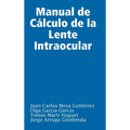 Manual de Cálculo de la Lente Intraocular