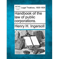 Handbook of the law of public corporations.