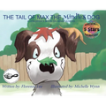 The Tail of Max the Mindless Dog: A Children's Book on Mindfulness