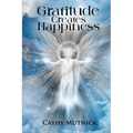 Gratitude Creates Happiness
