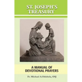 St. Joseph's Treasury: A Manual of Devotional Prayers