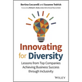 Innovating for Diversity: Lessons from Top Companies Achieving Business Success Through Inclusivity