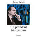 Un Président très entouré
