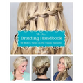 The New Braiding Handbook: 60 Modern Twists on Classic Hairstyles