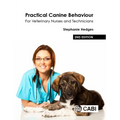Practical Canine Behaviour: For Veterinary Nurses and Technicians