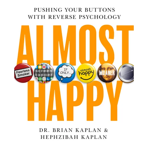 Almost Happy: Pushing Your Buttons with Reverse Psychology
