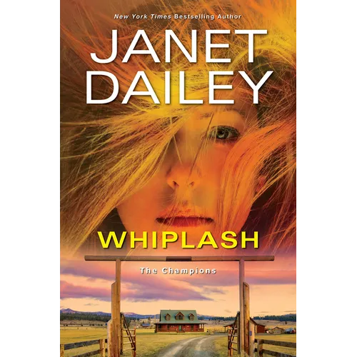 Whiplash: An Exciting & Thrilling Novel of Western Romantic Suspense