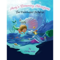 Amy's Dreaming Adventures: The Underwater Paradise