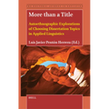 More Than a Title: Autoethnographic Explorations of Choosing Dissertation Topics in Applied Linguistics